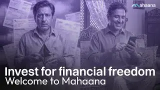 Mahaana redefining your investment journey | Let's work on financial freedom together