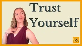 Trust YOURSELF Exercises | How to Build Self-Trust today