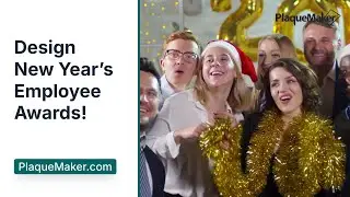 New Year&rsquo;s Employee Appreciation: Plaques and Awards Ideas