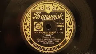 Henry Allen-Coleman Hawkins with their Orchestra - The River's Takin' Care of Me