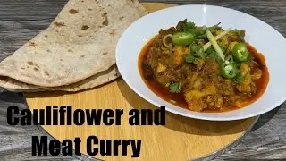 CAULIFLOWER AND MEAT CURRY (Gobi Ghosht)- Quick And Easy | Nargis&rsquo; Kitchen