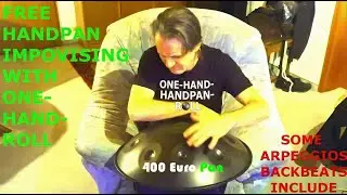 ONE-HAND-HANDPAN-ROLL / Improvising / Marcel Asch