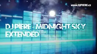 Dj Piere - Midnight Sky / extended