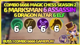 ULTIMATE COMBO 6666 MAGIC CHESS !! 6 ASSASSIN 6 ELF 6 DRAGON ALTAR 6 MM | MAGIC CHESS