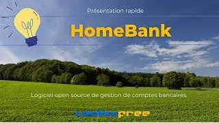 Pr&eacute;sentation rapide du logiciel HomeBank (FR)
