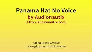Panama hat no voice by Audionautix 1 HOUR