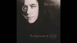 Bob Geldof - THE GREAT SONG OF INDIFFERENCE   (1990)