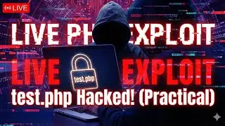 Live Exploit: PHP Website Hacking Practical | test.php Vulnerability Explained (Hindi) 2025-2026 