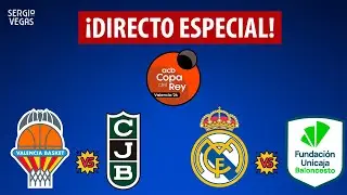 &iexcl;REAL MADRID vs UNICAJA! &iexcl;VALENCIA BASKET vs JOVENTUT!