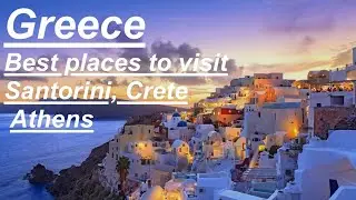 Greece Travel Guide, best places to go, Santorini, Crete & Athens(the capital of Greece)#greece 