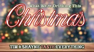 What We're Drinking This Christmas 2025
