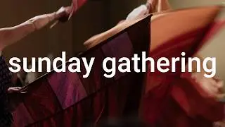 Sunday Gathering | Home Church 01/11/2025