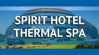 SPIRIT HOTEL THERMAL SPA 5 Венгрия Шарвар обзор &ndash; отель СПИРИТ ХОТЕЛ ТЕРМАЛ СПА 5 Шарвар видео обзор
