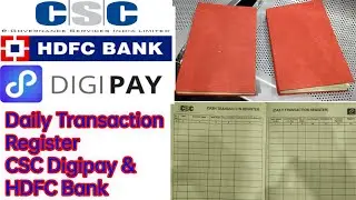 How to maintane Daily Cash, Transaction Register// CSC Digipay or HDFC Bank BC Daily Transaction Reg