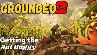 Grounded 2 | Getting the Red Ant Mount | Let's Play | Ep 3