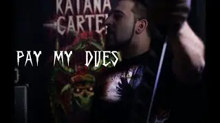 Katana Cartel   Pay My Dues Official Music Video