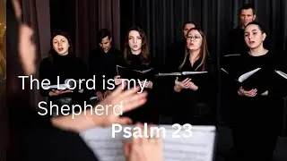 The Lord is my Shepherd Leads | Psalm 23 Choir Hymn | A Song of Peace and Comfort