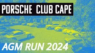 Porsche Club Cape - AGM Run 2024