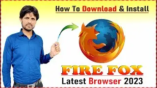 Download & Install Firefox || How to Install Fire fox
