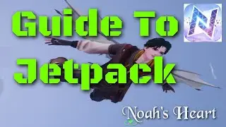 Guide To The Jetpack - Noah's Heart