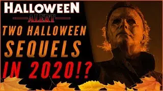Halloween 2020: TWO Sequels in 2020 + Announcement This Weekend!?