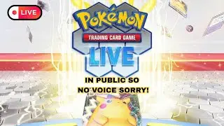 Some chill Pokemon TCG live (IN PUBLIC SO NO VOICE SORRY!)