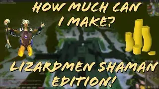 How much Can i Make Lizardmen Shaman