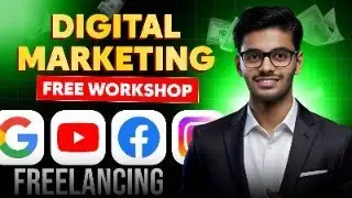 Free  Freelancing Live Workshop: Learn Digital Marketing Step-by-Step and Start Earning Online