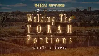 Walking The Torah Portions with Tyler Merwin-CHAYEI SARAH
