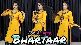 Bhartaar | Sumit Goswami | ( गोरी रे भरतार तेरा आया ) Dance video New Haryanvi DJ Song | Sonali Apne