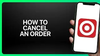 How To Cancel an Order in Target App 2025! Tutorial