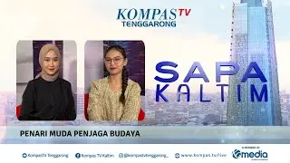 Young Dancers, Guardians of Culture | SAPA KALTIM