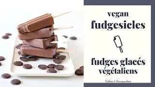 Vegan Fudgesicles - Easy 4-Ingredient Chocolate Popsicles - Valises & Gourmandises