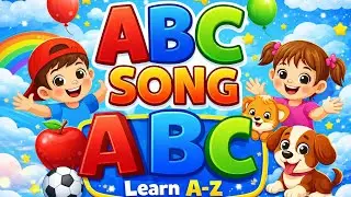 A for Apple 🍎 | ABC Learning for KidsB for Ball ⚽ | Alphabet Song for Toddlers