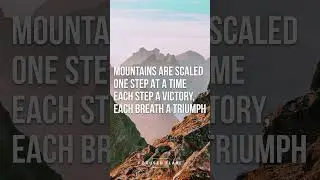 Every step is a triumph, every breath a victory on the journey to conquer mountains. 🏔️
