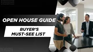 Open House Checklist for Home Buyers | What to Look for Before You Buy