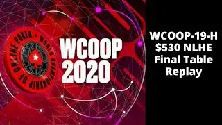 WCOOP 2020 | $530 NLHE Event 19-H: Final Table Replay