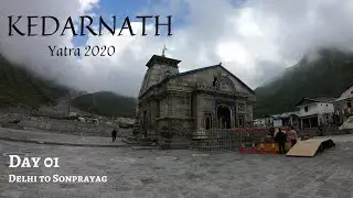 KEDARNATH Road Trip 2020 || Delhi To Sonprayag || Kedarnath Yatra - EP 01