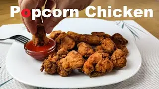 Easy crispy homemade popcorn chicken recipe