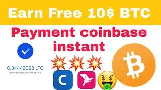 Earn Free 10$ BTC Payment coinbase || Online income site 2020 Instant payment