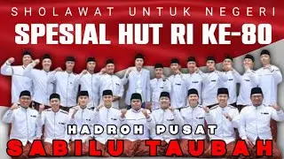 Hadroh pusat sabilu taubah spesial HUT RI KE-80