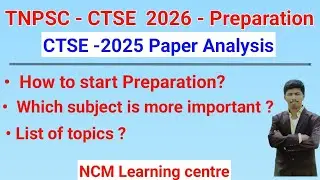 TNPSC - CTSE Exam 2025 - Paper Analysis - Important subject - List of topics - 2026 Preparation