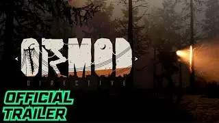 ORMOD: Directive - Official Game Trailer