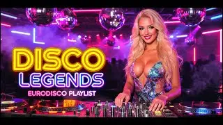 Disco Legends of the 80s &mdash; EuroDisco Playlist | Modern Talking Style