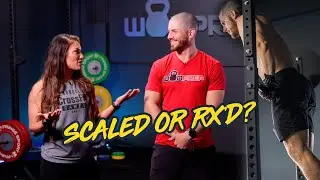 Scaled or RX'd? (How to decide in CrossFit Workouts!)