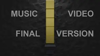Music Video FINAL VERSION