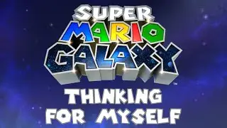 Super Mario Galaxy: Learning to Grow | Video Essay