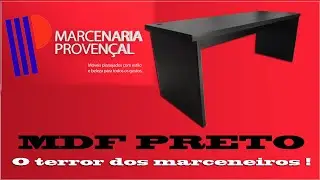 Mdf preto   O terror dos marceneiros.