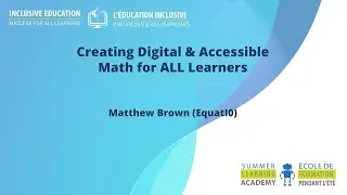 Creating Digital & Accessible Math for ALL Learners