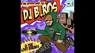 DJ B ROS | & THE LOST BREAKS